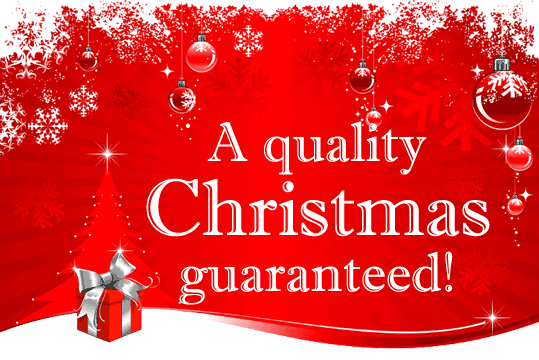A quality Christmas guaranteed